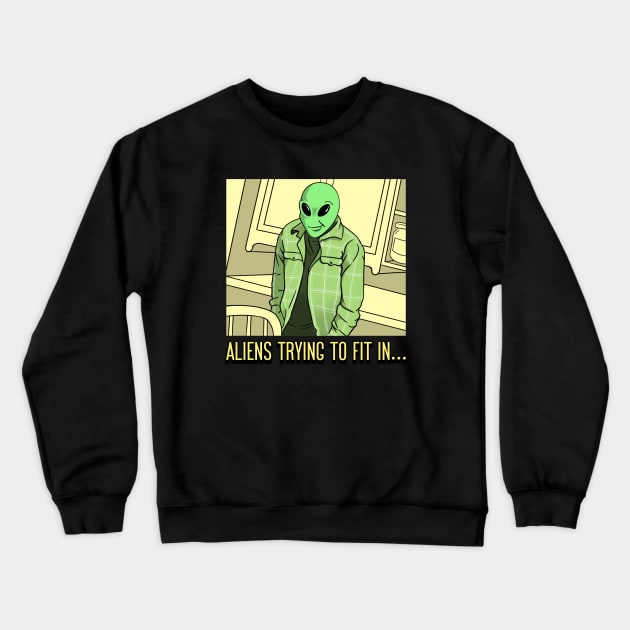 Aliens Meme Funny Crewneck Sweatshirt by Tip Top Tee's